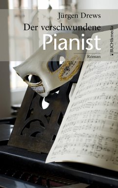 Der verschwundene Pianist (eBook, PDF) - Drews, Jürgen