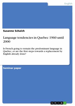 Language tendencies in Quebec 1960 until 2000 (eBook, PDF)