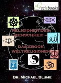 Religionen der Menschheit - Das EBook Weltreligionen (eBook, ePUB)