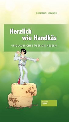 Herzlich wie Handkäs (eBook, ePUB) - Jenisch, Christoph