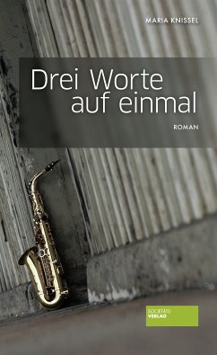 Drei Worte auf einmal (eBook, ePUB) - Knissel, Maria