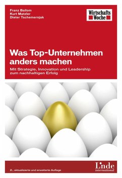 Was Top-Unternehmen anders machen (eBook, ePUB) - Bailom, Franz; Matzler, Kurt; Tschemernjak, Dieter