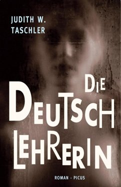 Die Deutschlehrerin (eBook, ePUB) - Taschler, Judith W.