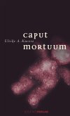 Caput Mortuum (eBook, ePUB)