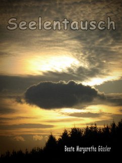 Seelentausch (eBook, ePUB) - Gössler, Beate Margaretha