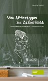 Von Affezäggus bis Zabbelfilibb (eBook, ePUB)