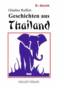 Geschichten aus Thailand (eBook, ePUB) - Ruffert, Günther