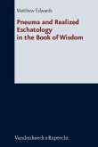 Pneuma and Realized Eschatology in the Book of Wisdom (eBook, PDF)
