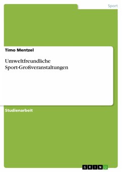 Umweltfreundliche Sport-Großveranstaltungen (eBook, PDF)