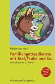 Familiengottesdienste mit Esel, Taube und Co. (eBook, PDF)