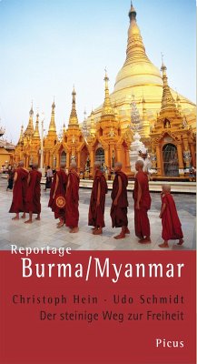 Reportage Burma/Myanmar (eBook, ePUB) - Hein, Christoph; Schmidt, Udo