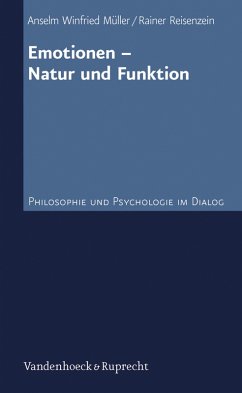 Emotionen - Natur und Funktion (eBook, PDF) - Müller, Anselm Winfried; Reisenzein, Rainer