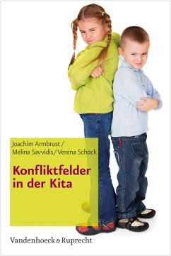 Konfliktfelder in der Kita (eBook, PDF) - Armbrust, Joachim; Schock, Verena; Savvidis, Melina