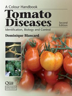 Tomato Diseases (eBook, PDF) - Blancard, Dominique Tomato Diseases (eBook, PDF) - Blancard, Dominique