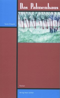 Das Palmenhaus (eBook, ePUB) - Eltayeb, Tarek