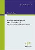 Neurowissenschaften und Spieltheorie: Untersuchungen zum Gefangenendilemma (eBook, PDF)