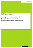 &quote;Voyage au bout de la nuit&quote; de Louis-Ferdinand Céline: étude de l'anticolonialisme et de l'exotisme (eBook, PDF)