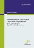 Investments of Speculative Capital in Staple Foods (eBook, PDF)