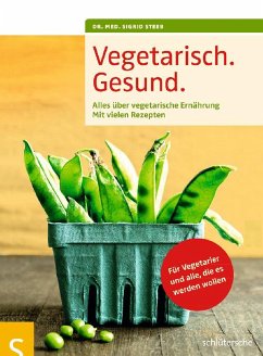 Vegetarisch. Gesund. (eBook, PDF) - Steeb, Sigrid