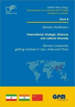 International strategic alliances and cultural diversity - German companies getting involved in Iran, India and China (eBook, PDF) - Heidtmann, Daniela