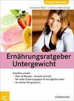 Ernährungsratgeber Untergewicht (eBook, PDF) - Müller, Sven-David; Weißenberger, Christiane