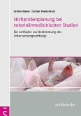Stichprobenplanung bei veterinärmedizinischen Studien (eBook, PDF)