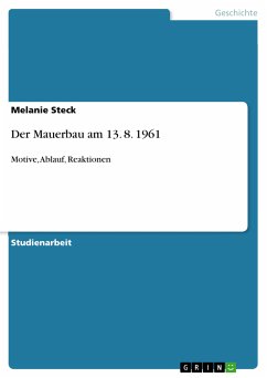 Der Mauerbau am 13. 8. 1961 (eBook, ePUB) - Steck, Melanie