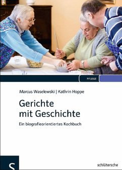 Gerichte mit Geschichte (eBook, PDF) - Waselewski, Marcus; Hoppe, Kathrin