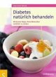 Diabetes natürlich behandeln (eBook,... - Bild 1