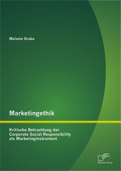 Marketingethik: Kritische Betrachtung der Corporate Social Responsibility als Marketinginstrument (eBook, PDF) - Draba, Melanie