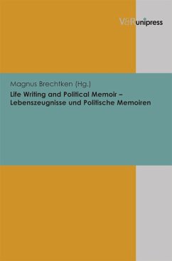Life Writing and Political Memoir - Lebenszeugnisse und Politische Memoiren (eBook, PDF)