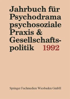 Jahrbuch für Psychodrama, psychosoziale Praxis & Gesellschaftspolitik 1992 - Buer, Ferdinand