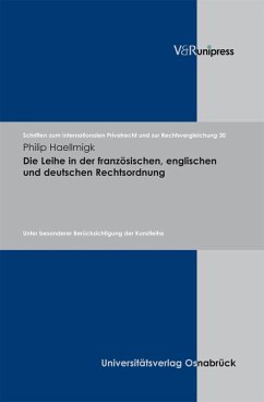 Die Leihe in der französischen, englischen und deutschen Rechtsordnung (eBook, PDF) - Haellmigk, Philip