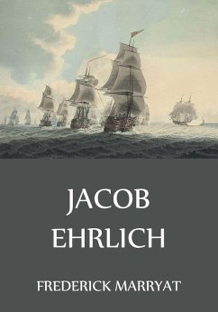 Jacob Ehrlich (eBook, ePUB) - Marryat, Frederick