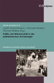 Politik und Wissenschaft in der prähistorischen Archäologie (eBook, PDF)