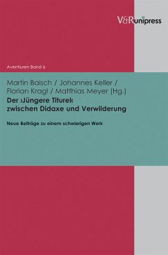 Der ›Jüngere Titurel‹ zwischen Didaxe und Verwilderung (eBook, PDF)