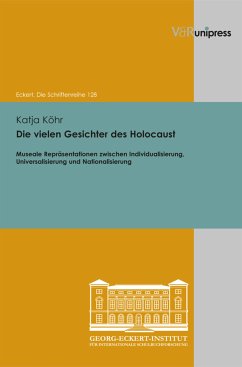 Die vielen Gesichter des Holocaust (eBook, PDF) - Köhr, Katja