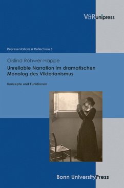 Unreliable Narration im dramatischen Monolog des Viktorianismus (eBook, PDF) - Rohwer-Happe, Gislind