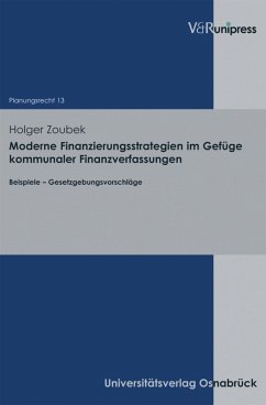 Moderne Finanzierungsstrategien im Gefüge kommunaler Finanzverfassungen (eBook, PDF) - Zoubek, Holger