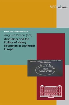 ?Transition? and the Politics of History Education in Southeast Europe (eBook, PDF)