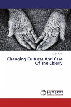 Changing Cultures And Care Of The Elderly - Dsane, Sarah