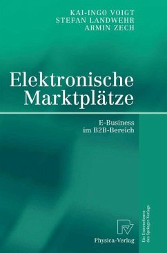 Elektronische Marktplätze - Landwehr, Stefan; Voigt, Kai-Ingo; Zech, Armin