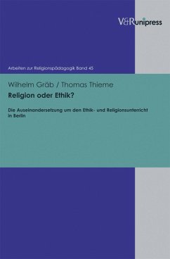 Religion oder Ethik? (eBook, PDF) - Gräb, Wilhelm; Thieme, Thomas