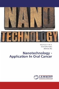 Nanotechnology -Application In Oral Cancer - K. M. K., Masthan;Babu, Aravindha;Jha, Abhinav