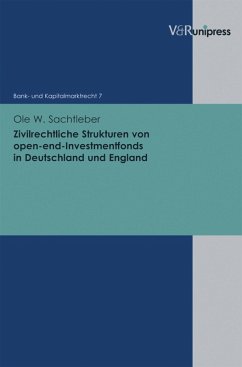 Zivilrechtliche Strukturen von open-end-Investmentfonds in Deutschland und England (eBook, PDF) - Sachtleber, Ole W.