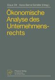 Ökonomische Analyse des Unternehmensrechts Ökonomische Analyse des Unternehmensrechts