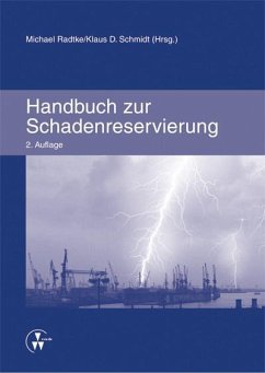 Handbuch zur Schadenreservierung (eBook, PDF) - Radtke, Michael; Schmidt, Klaus D.