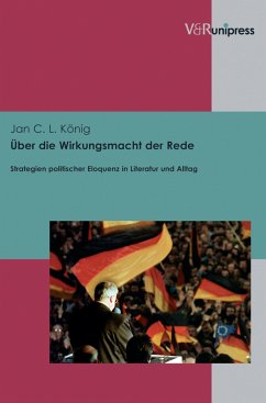 Über die Wirkungsmacht der Rede (eBook, PDF) - König, Jan C. L.