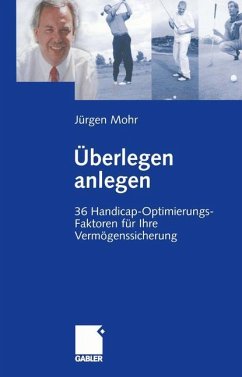 Überlegen anlegen - Mohr, Jürgen