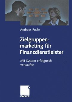 Zielgruppenmarketing für Finanzdienstleister - Fuchs, Andreas